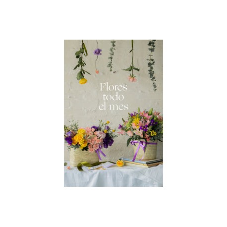 ¡Regala Flores todo el mes! Envia un arreglo semanal por 1 mes.